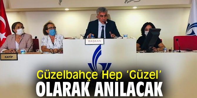 Güzelbahçe Hep ‘Güzel’ Olarak Anılacak