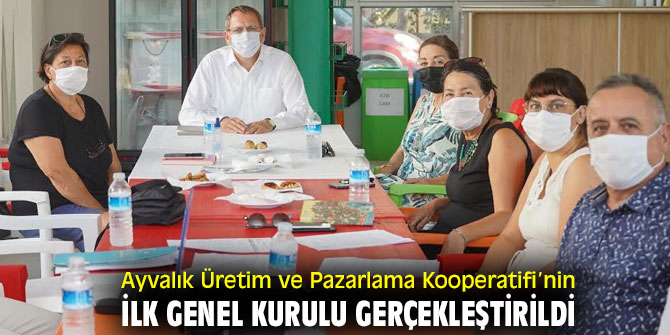 Ayvalık Üretim ve Pazarlama Kooperatifi'nde genel kurul!