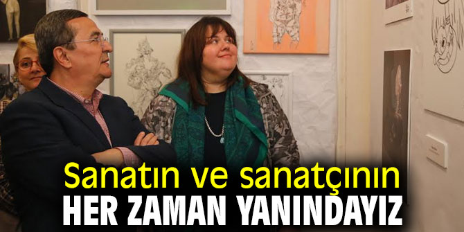 Batur, 'Sanatın ve sanatçının her zaman yanındayız'