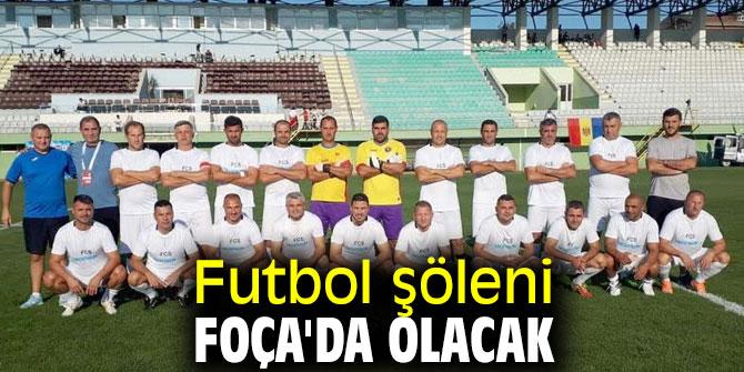Futbol şöleni Foça'da olacak