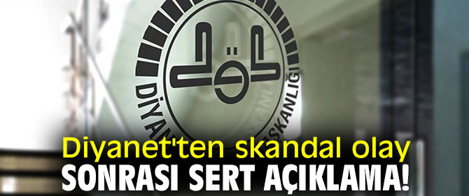 Diyanet'ten sert açıklama!