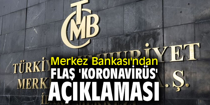 Merkez Bankası'ndan 'koronavirüs' açıklaması