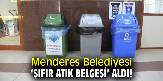 Menderes Belediyesi ‘Sıfır Atık Belgesi’ aldı!