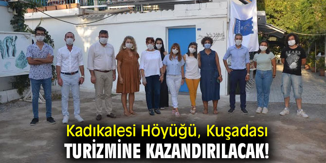 Kadıkalesi Höyüğü, Kuşadası Turizmine kazandırılacak!