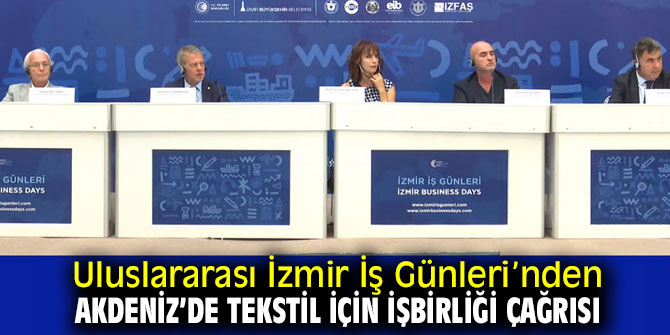 Akdeniz’de Tekstil için işbirliği çağrısı!