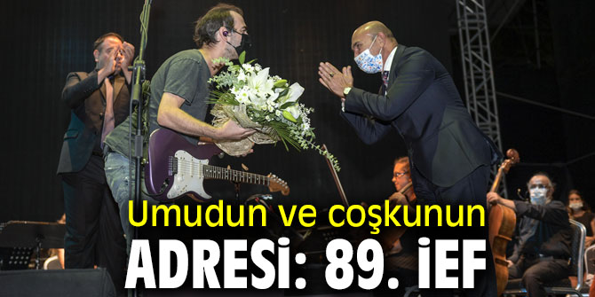 Umudun ve coşkunun adresi: 89. İEF