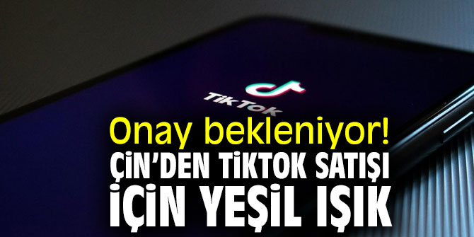 Onay bekleniyor! Çin’den TikTok satışı için yeşil ışık