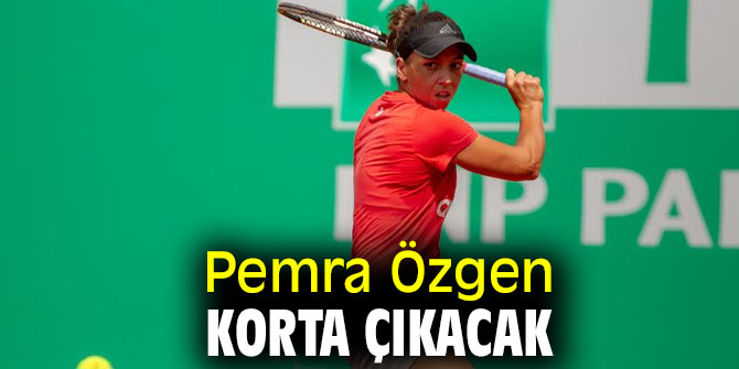 Pemra Özgen korta çıkacak