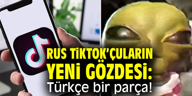 Rus TikTok’çuların yeni gözdesi!