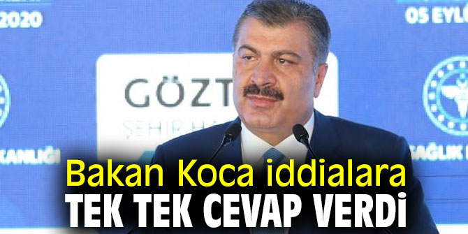 Bakan Koca iddialara yanıt verdi!