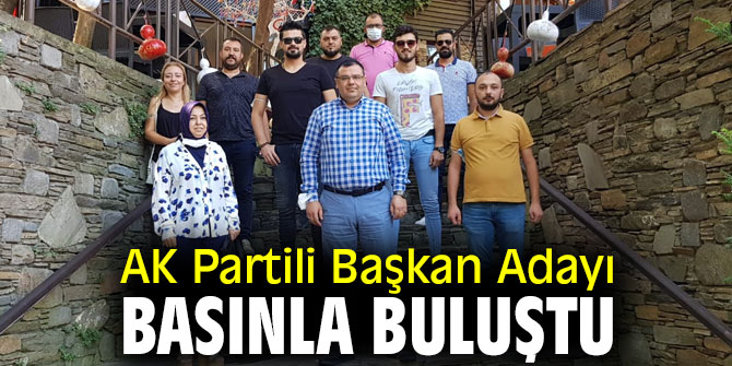 Tire'de AK Partili Başkan Adayı Basınla Buluştu
