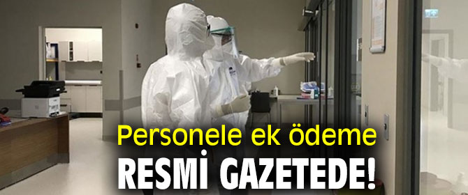Personele ek ödeme Resmi Gazetede!