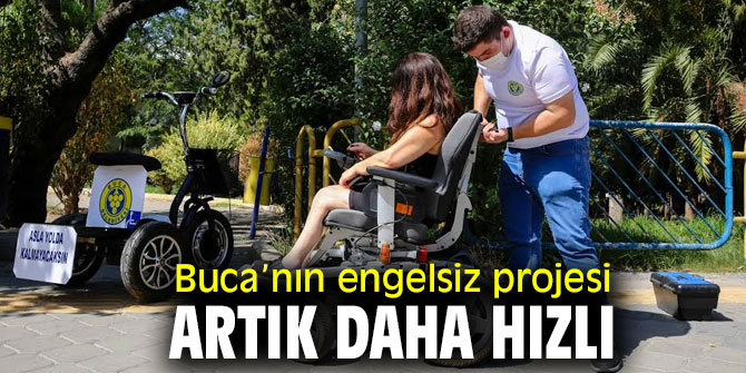 Buca’nın engelsiz projesi artık daha hızlı 