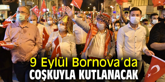 9 Eylül Bornova’da coşkuyla kutlanacak