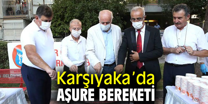 Karşıyaka’da geleneksel Aşure Günü buluşması!