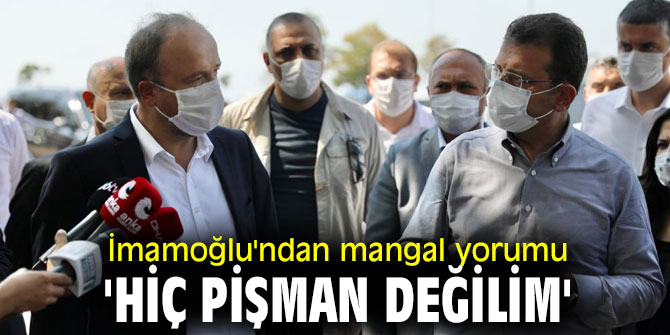 İmamoğlu'ndan mangal yorumu 'Hiç pişman değilim'