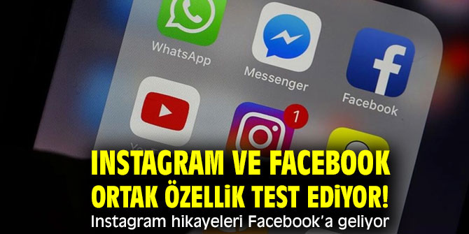 Instagram hikayeleri Facebook’a geliyor