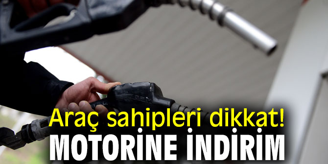 Araç sahipleri dikkat! Motorine indirim