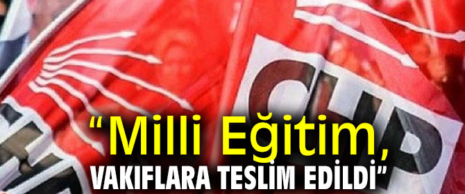 Bakan, “Milli Eğitim, Vakıflara Teslim Edildi”