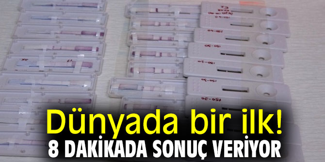Dünyada bir ilk! 8 dakikada sonuç veriyor