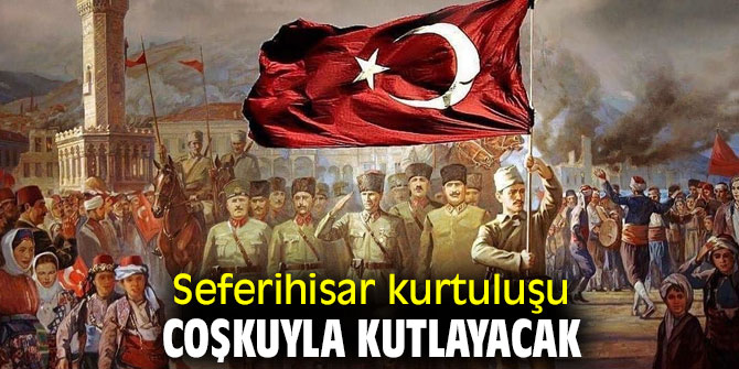 Seferihisar kurtuluşu coşkuyla kutlayacak