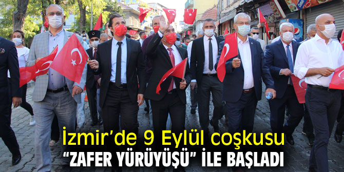 İzmir'de 9 Eylül coşkusu “Zafer Yürüyüşü” ile başladı