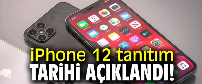 iPhone 12 tanıtım tarihi belli oldu!