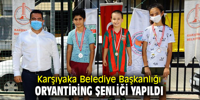 Karşıyaka Belediye Başkanlığı Oryantiring Şenliği düzenlendi!