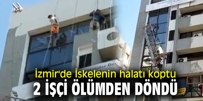 İzmir'de İskelenin halatı koptu, 2 işçi asılı kaldı