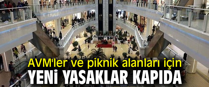 Yeni yasaklar kapıda
