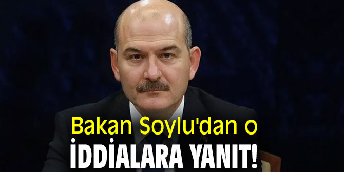 Bakan Soylu'dan o iddialara yanıt!