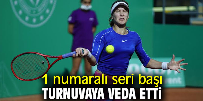 1 numaralı seri başı turnuvaya veda etti