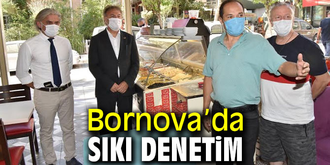 Bornova’da sıkı denetim yapıldı! 