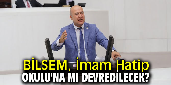 BİLSEM, İmam Hatip Okulu'na mı devredilecek?
