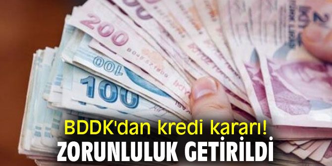 Bankacılık Düzenleme ve Denetleme Kurulu'ndan  flaş kredi kararı