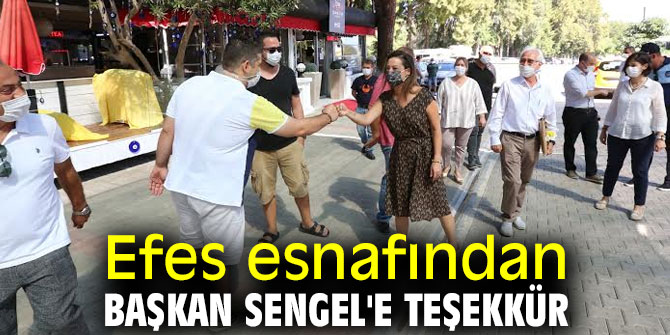 Efes esnafından Başkan Sengel'e teşekkür