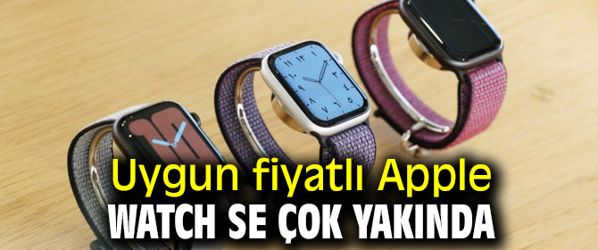 Uygun fiyatlı Apple Watch SE çok yakında