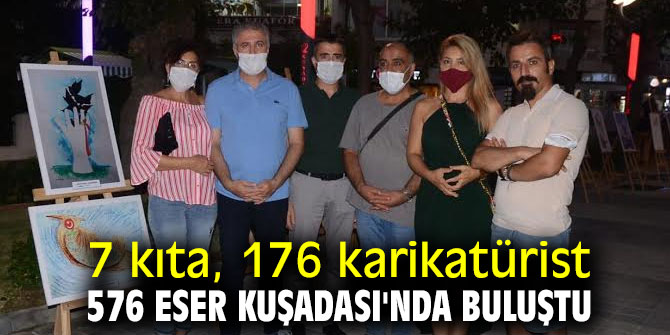 7 kıta, 176 karikatürist, 576 eser Kuşadası'nda buluştu