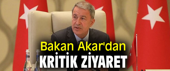 Bakan Akar'dan kritik ziyaret
