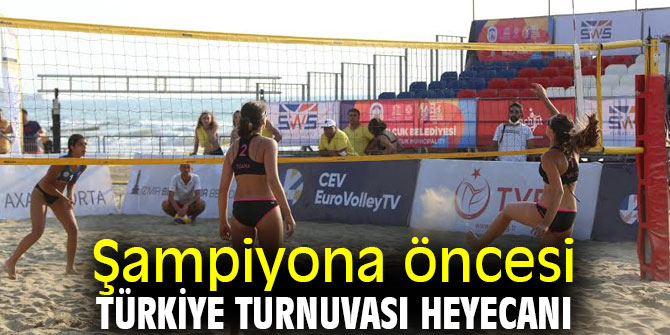 Şampiyona öncesi Türkiye Turnuvası heyecanı