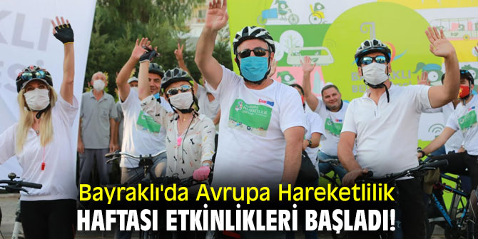 Bayraklı'da Avrupa Hareketlilik Haftası etkinlikleri başladı!
