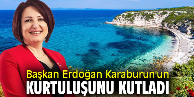 Başkan Erdoğan Karaburun'un kurtuluşunu kutladı