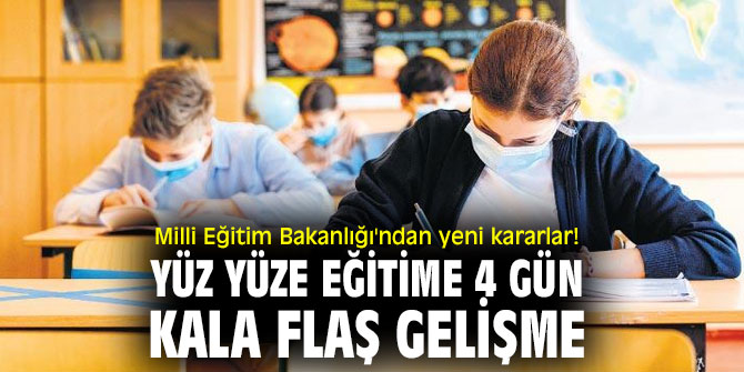 Bakanlıktan Yüz yüze eğitimde yeni karar