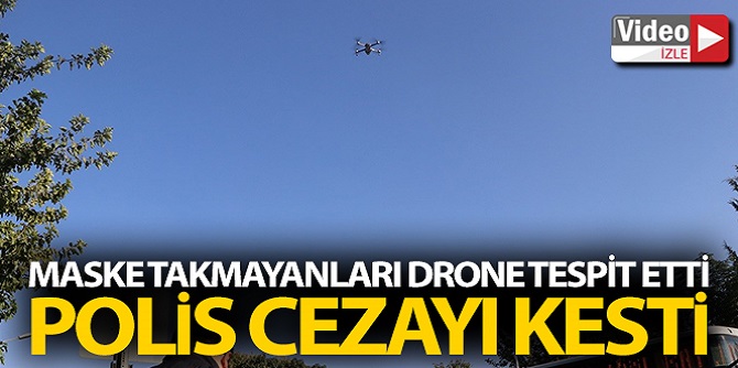 Drone tespit etti...