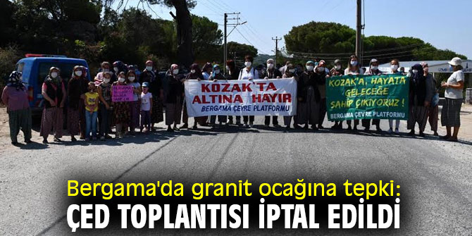 ÇED toplantısı iptal edildi!