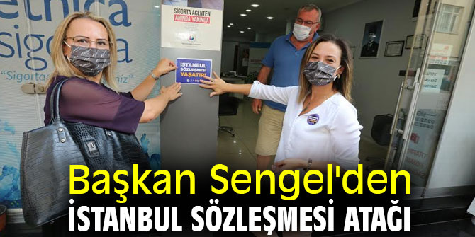 Başkan Sengel'den İstanbul sözleşmesi hamlesi