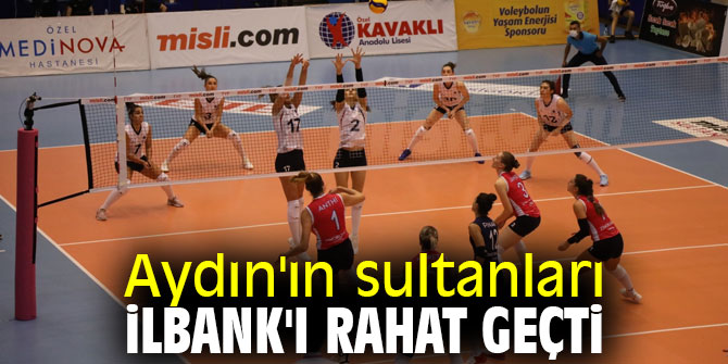  Aydın'ın sultanları İlbank'ı rahat geçti