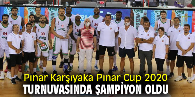 Pınar Karşıyaka Pınar Cup 2020 turnuvasında şampiyon oldu