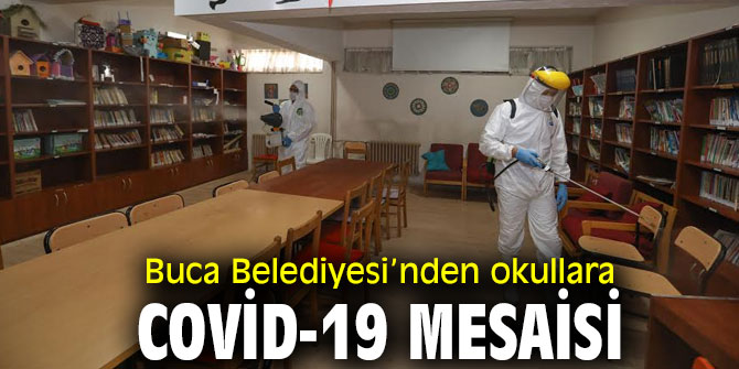 Buca Belediyesi’nden okullara Covid-19 mesaisi 