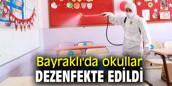 Bayraklı'da okullar dezenfekte edildi